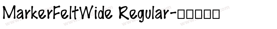 MarkerFeltWide Regular字体转换